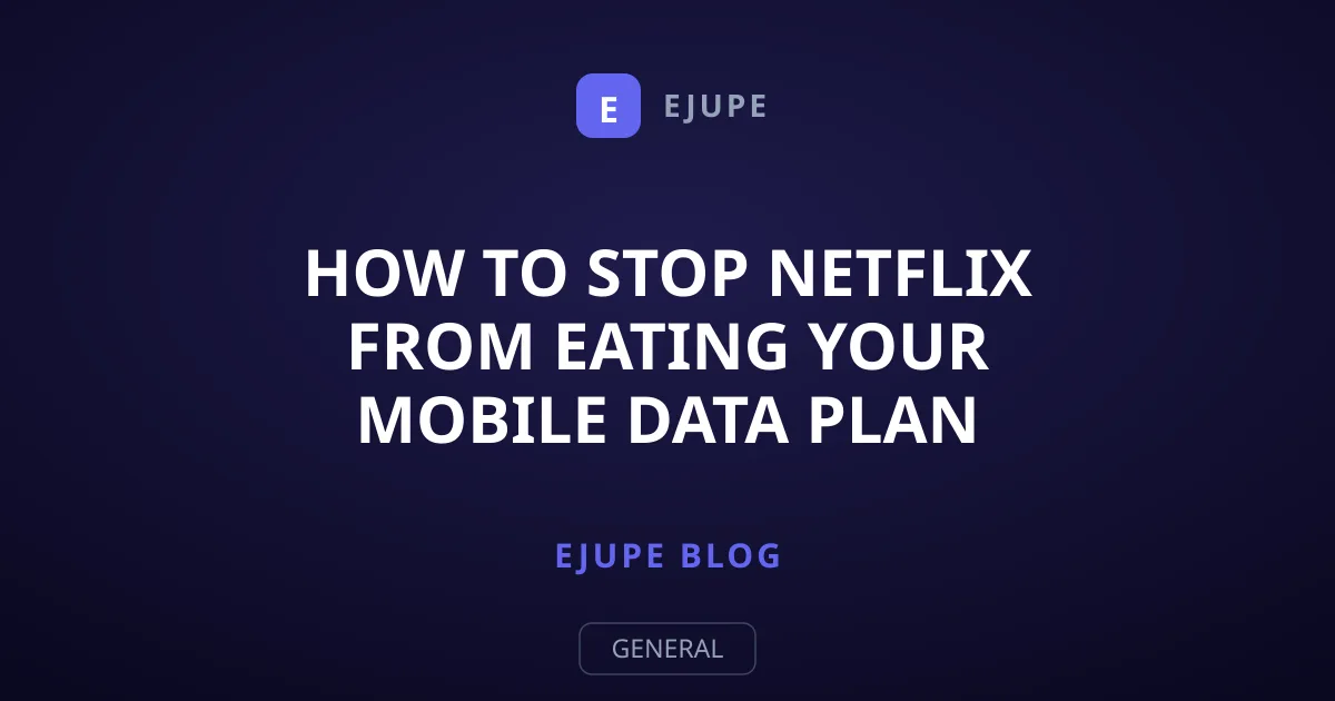 How to Stop Netflix From Eating Your Mobile Data Plan Easily